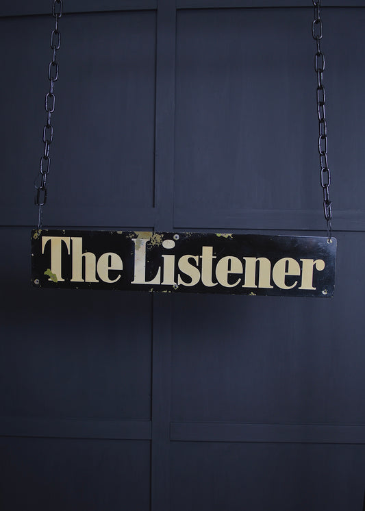 ‘The listener’ metal sign