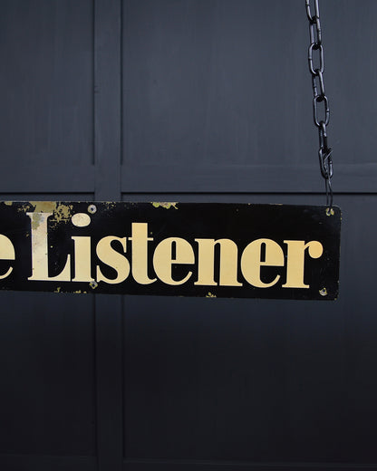 ‘The listener’ metal sign