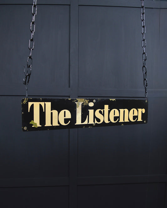 ‘The listener’ metal sign