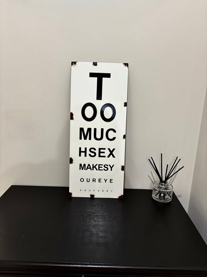 'Too Much Sex' Enamel Opticians Sign