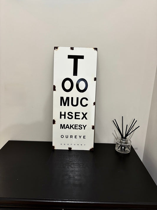 'Too Much Sex' Enamel Opticians Sign